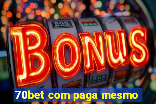 70bet com paga mesmo